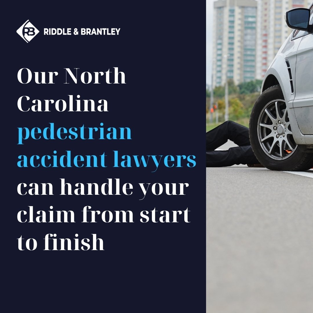 North Carolina Pedestrian Accident Injury Lawyers - Riddle & Brantley