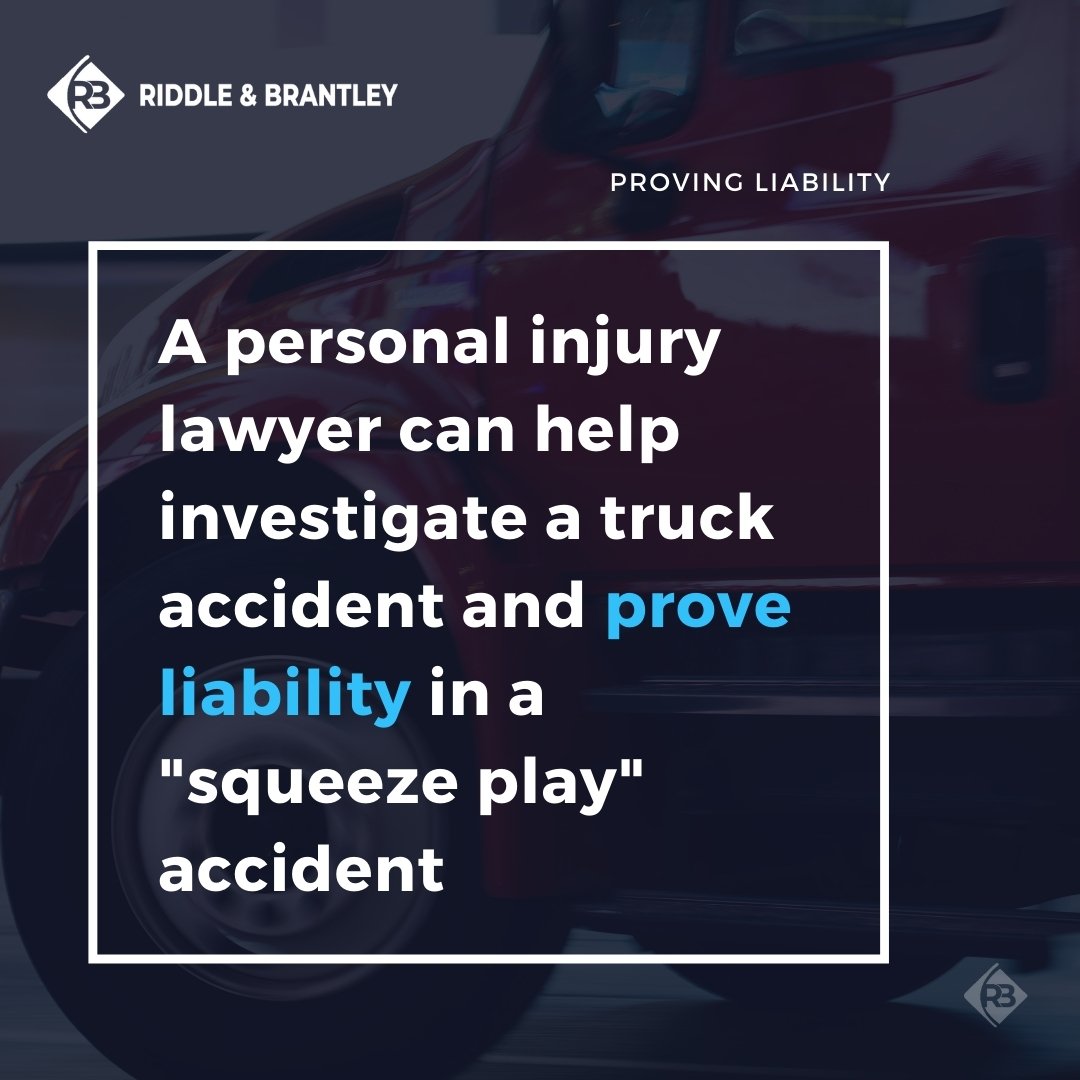 Proving Liability in a Squeeze Play Truck Accident - Riddle & Brantley