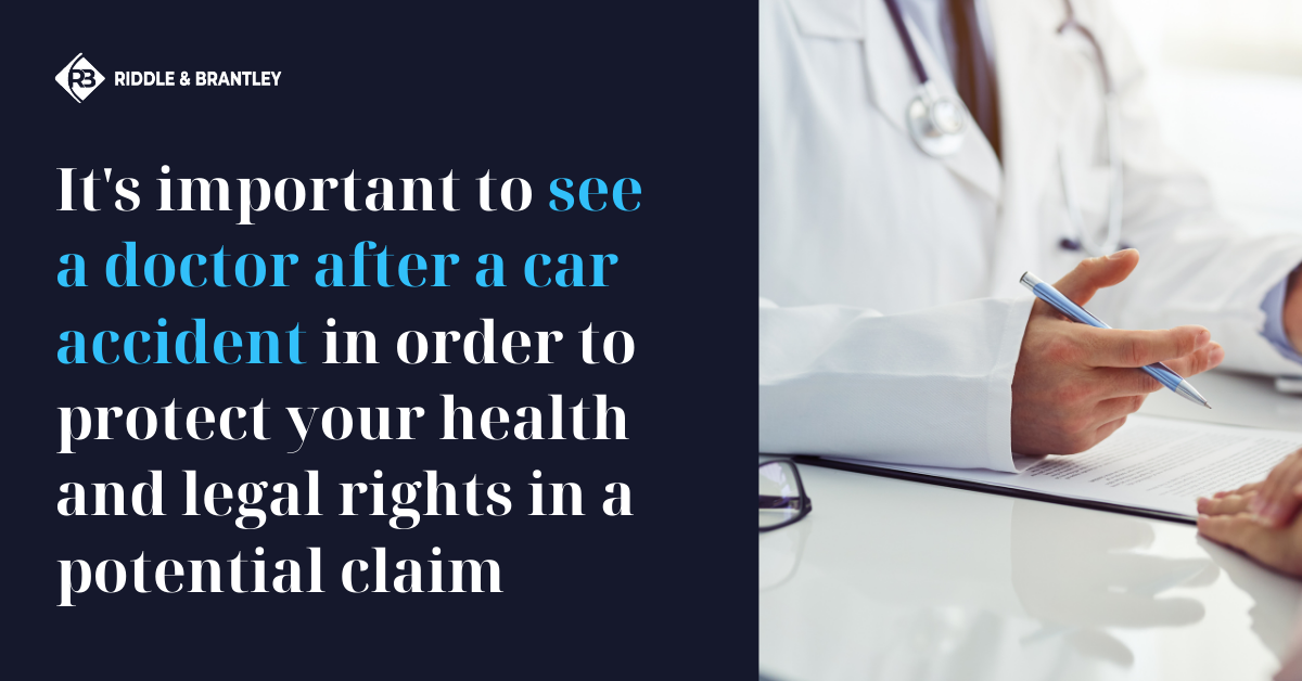 It's important to see a doctor after a car accident in order to protect your healthy and legal rights in a potential claim.