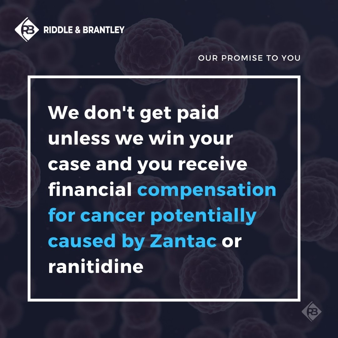 Affordable Zantac Cancer Lawsuit Lawyers - Riddle & Brantley