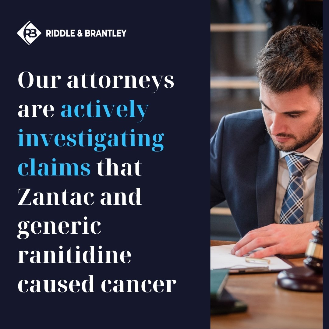 Experienced Zantac Cancer Lawsuit Attorneys - Riddle & Brantley