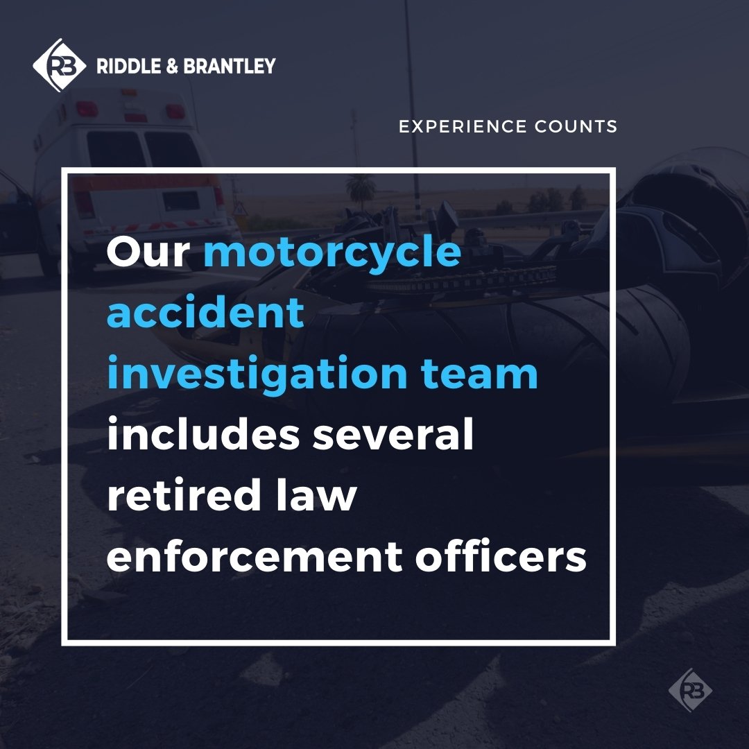 Motorcycle Accident Investigators on Staff - Riddle & Brantley