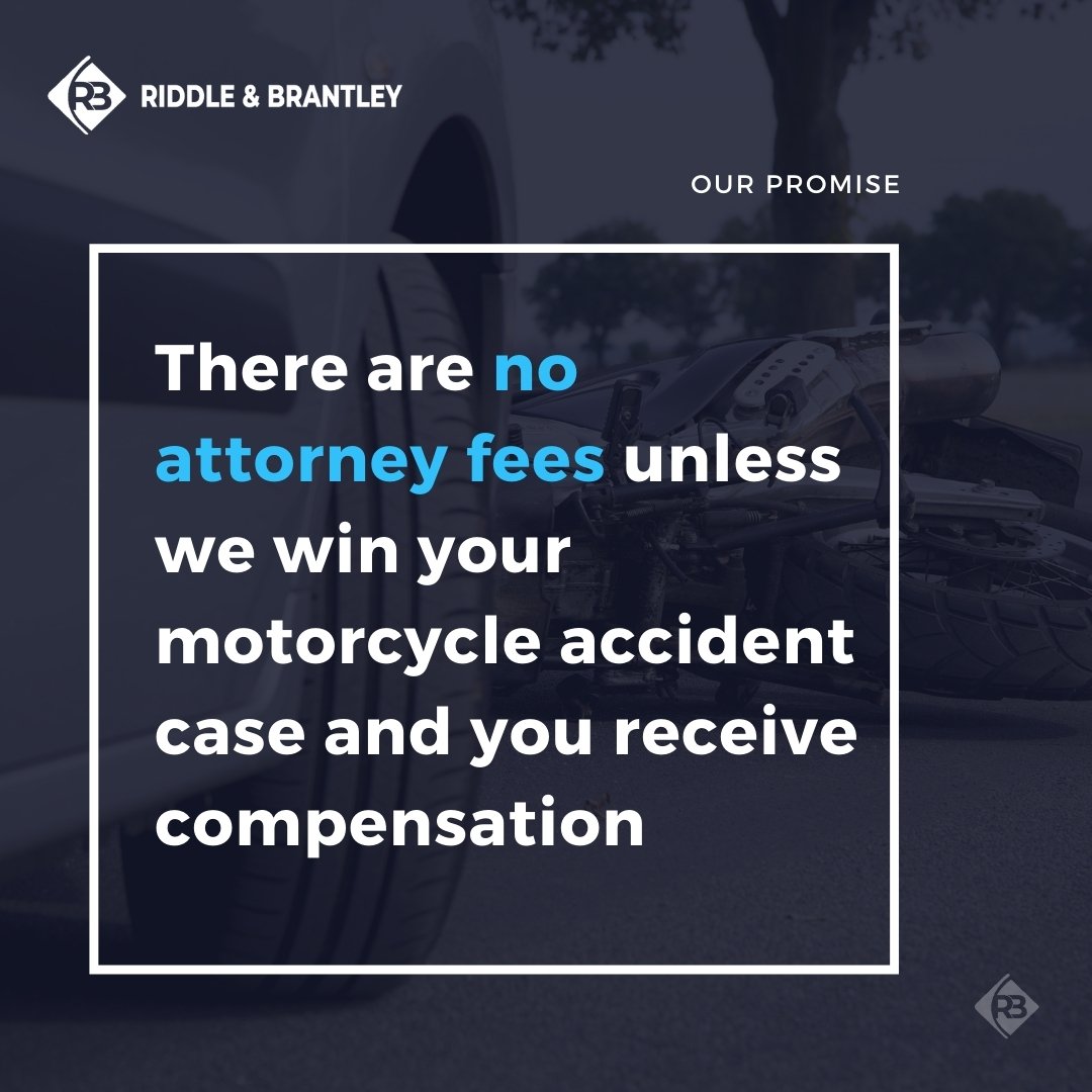 No Attorney Fees - Goldsboro Motorcycle Accident Lawyer - Riddle & Brantley