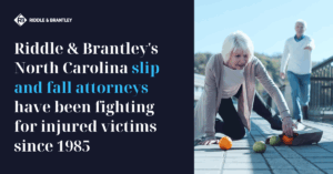 North Carolina Slip and Fall Lawyer - Riddle & Riddle