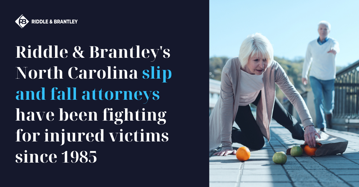 North Carolina Slip and Fall Lawyer - Riddle & Brantley