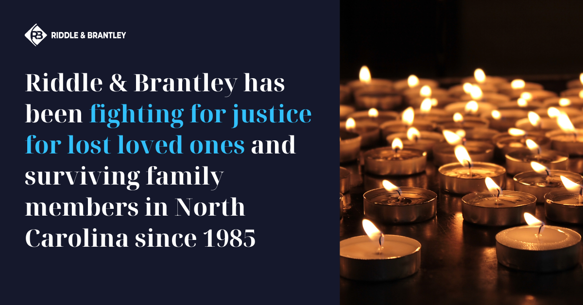 North Carolina Wrongful Death Lawyer - Riddle & Brantley