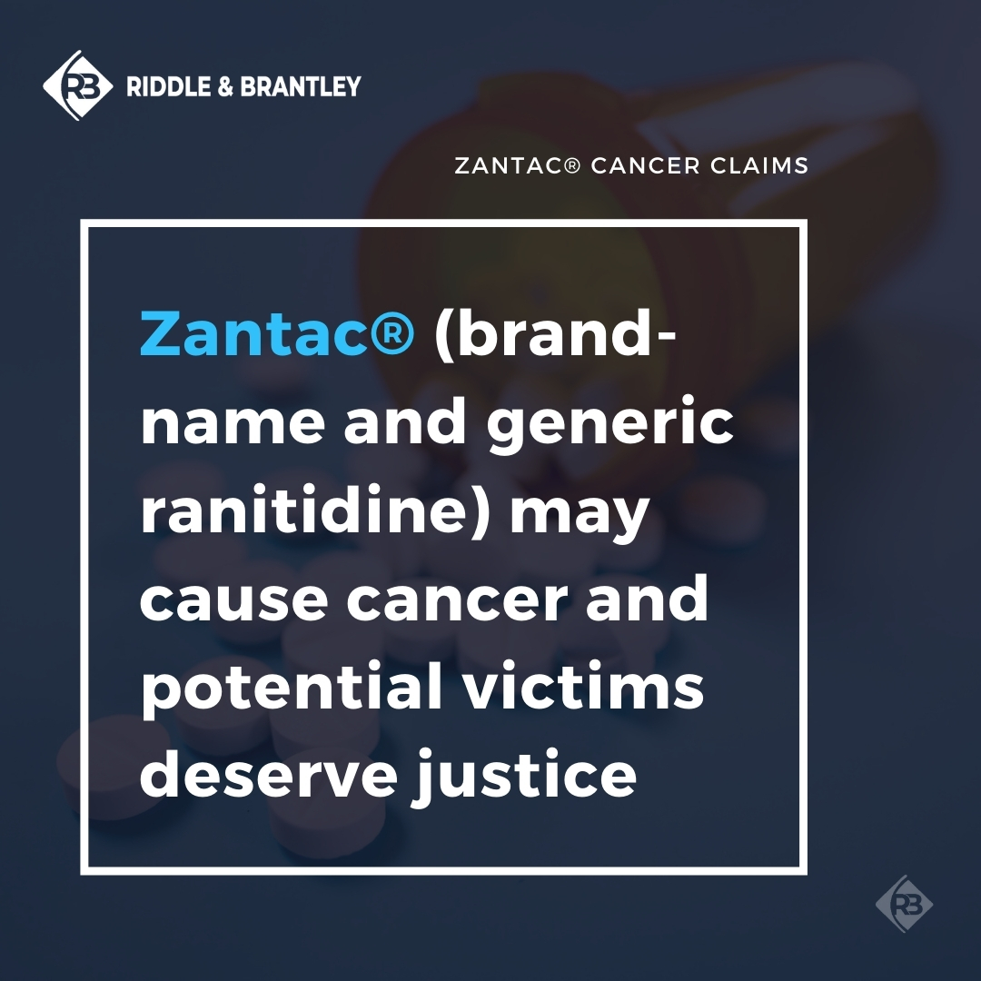Zantac Cancer Dangerous Drug Claims - Riddle & Brantley