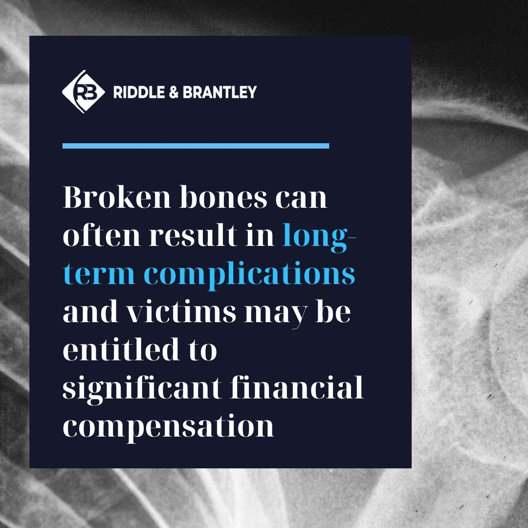 Broken Bone Injuries - Riddle & Brantley