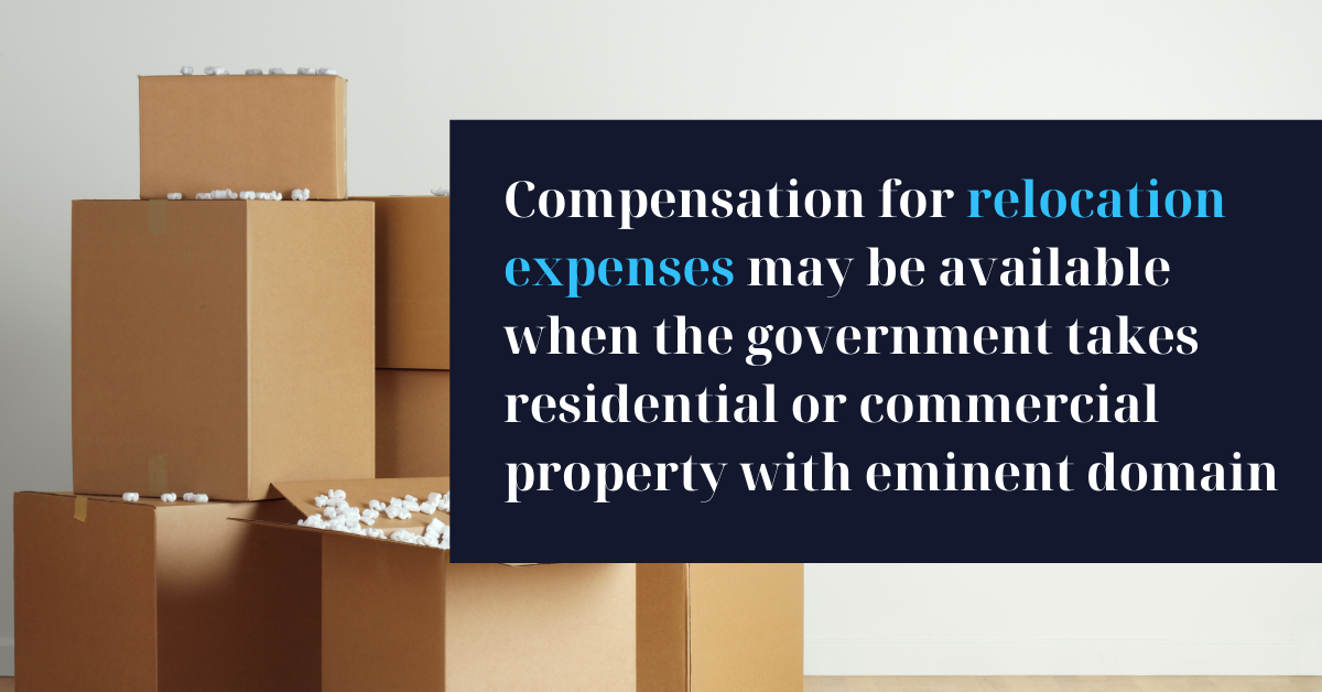 Compensation for Relocation Expenses When the Government Takes Your Property with Eminent Domain - Riddle & Brantley