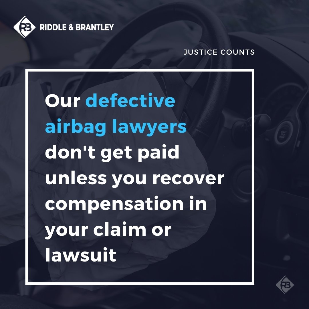 Our defective airbag lawyers don't get paid unless you recover compensation in your claim or lawsuit.