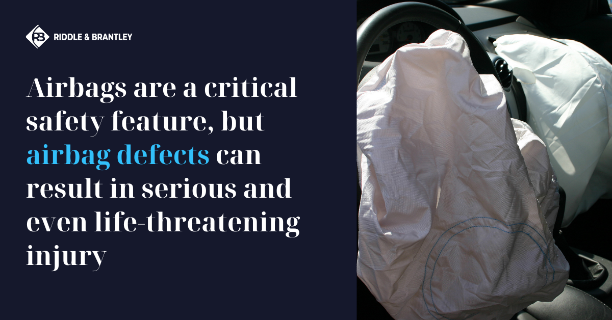 Airbags are a critical safety feature, but airbag defects can result in serious and even life-threatening injury.