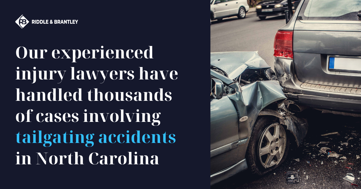 Our experienced injury lawyers have handled thousands of cases involving tailgating accidents in North Carolina.