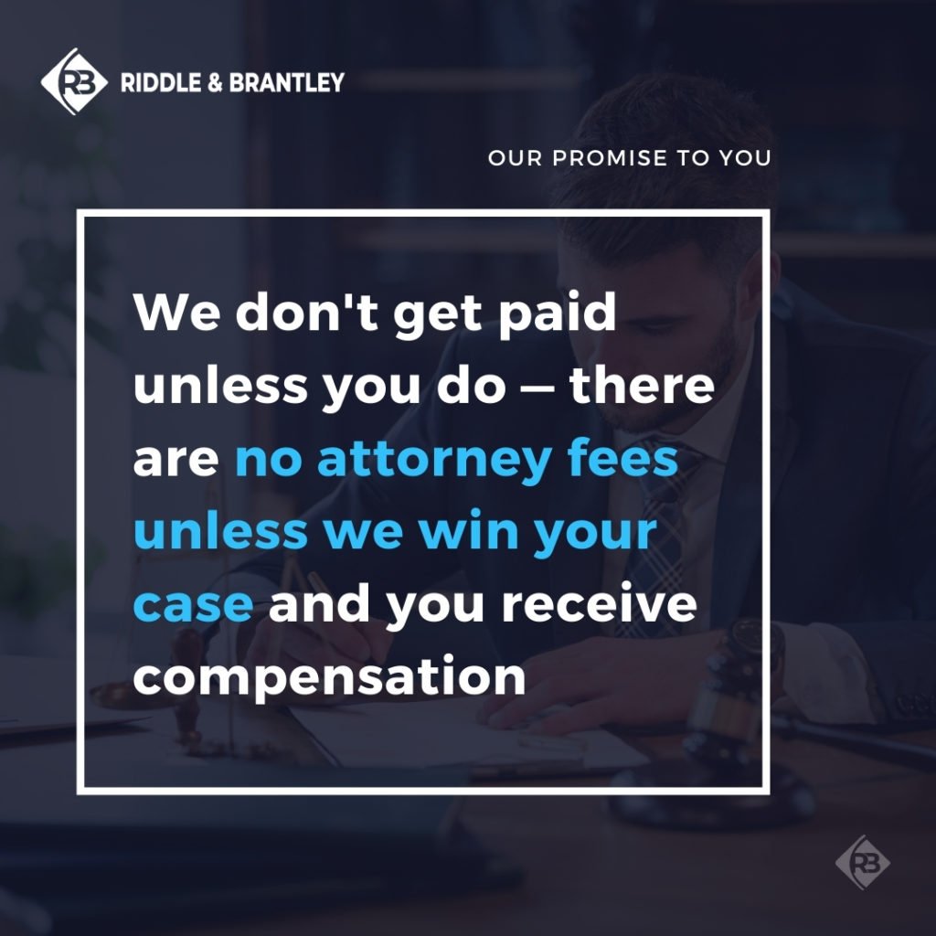 We don't get paid unless you do - there are no attorney fees unless we win your case and you receive compensation.