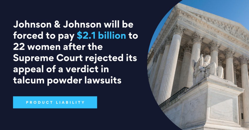 Supreme Court Rejects Johnson & Johnson Talcum Powder Verdict Appeal - Riddle & Brantley