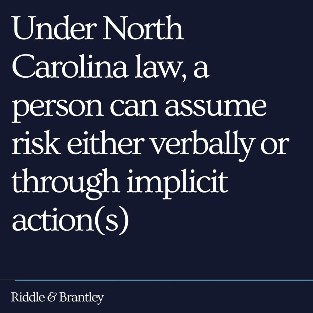 Assumption of Risk in North Carolina - Riddle & Brantley
