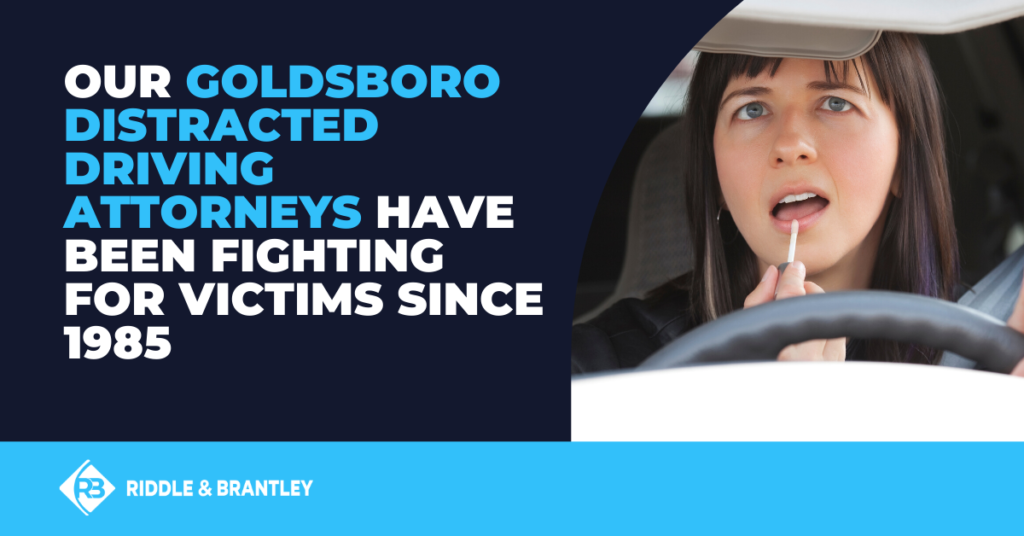 Nuestros abogados de accidentes de conducción distraída en Goldsboro han estado luchando por las víctimas desde 1985.