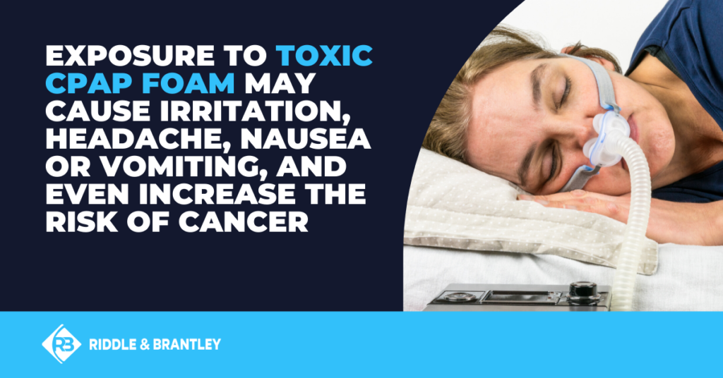 Symptoms of Exposure to Toxic CPAP Foam - Riddle & Brantley