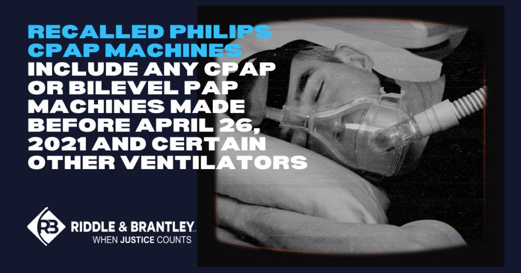 What Philips CPAP Machines Have Been Recalled - Riddle & Brantley