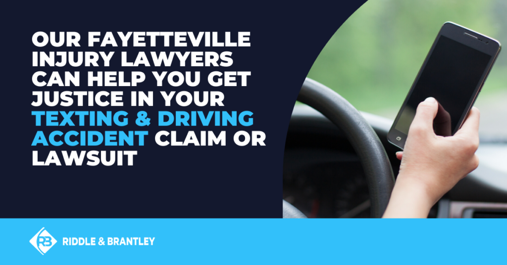Our Fayetteville Injury Lawyers can help you get justice in your texting & driving accident claim or lawsuit.