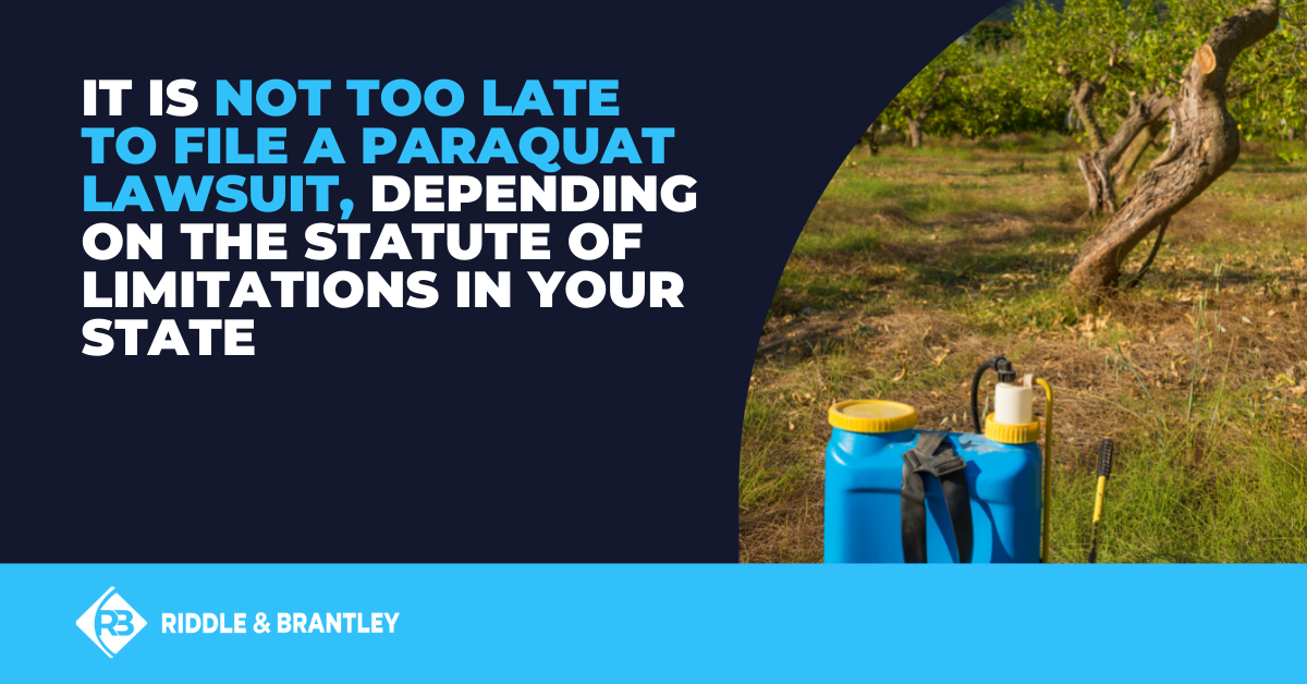 How Long Do I Have To File A Paraquat Lawsuit? | Riddle & Brantley