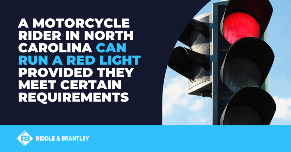 Can a Motorcycle Rider Run a Red Light in North Carolina - Riddle & Brantley