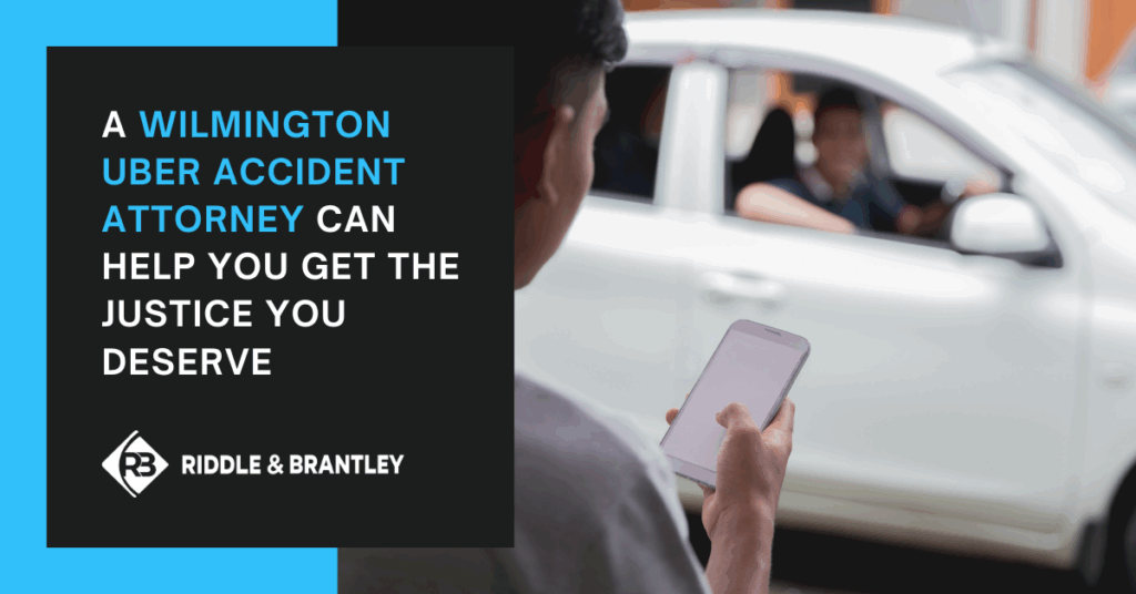 A Wilmington Uber Accident Attorney can help you get the justice you deserve.