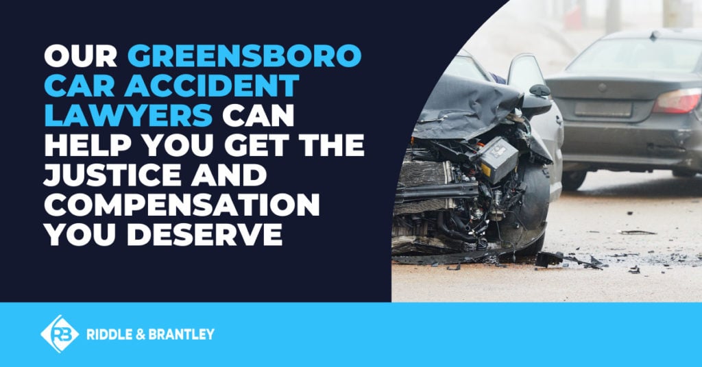 Our Greensboro car accident lawyers can help you get the justice and compensation you deserve.