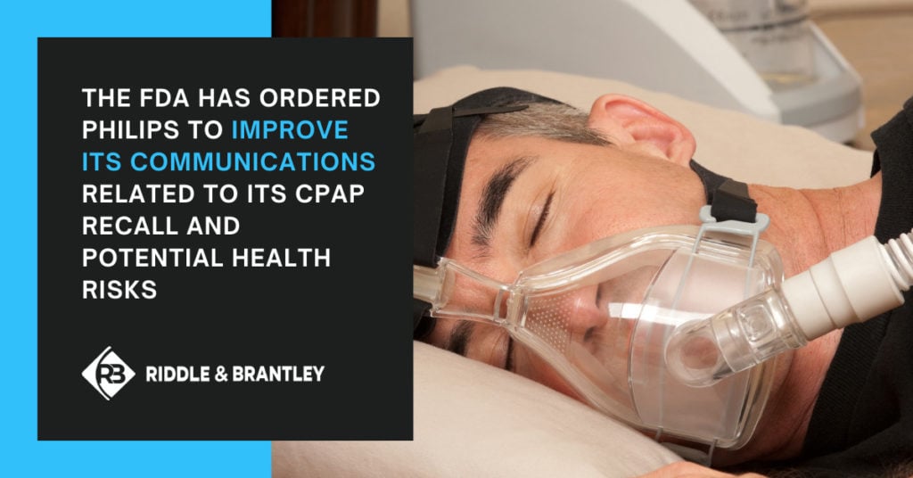 The FDA has ordered Philips to improve its communications related to its CPAP recall and potential health risks.