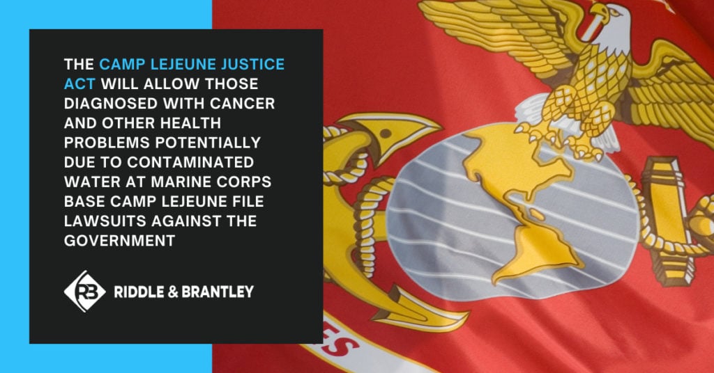 The Camp Lejeune Justice Act will allow those diagnosed with cancer and other health problems potentially due to contaminated water at Marine Corps Base Camp Lejeune file lawsuits against the government.
