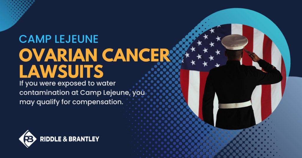 Camp Lejeune Ovarian Cancer Lawsuits - If you were exposed to water contamination at Camp Lejeune, you may qualify for compensation.