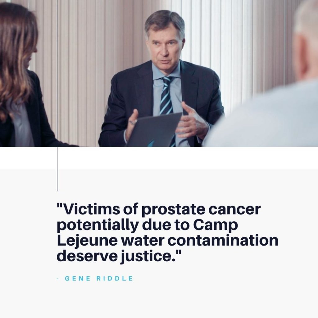 "Victims of prostate cancer potentially due to Camp Lejeune water contamination deserve justice." -Gene Riddle