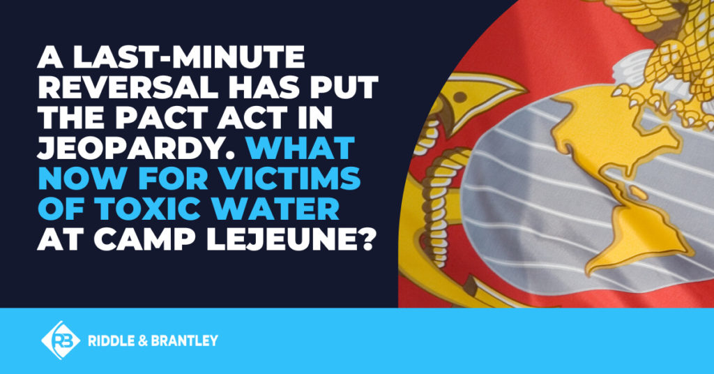 A last-minute reversal has put the PACT Act in jeopardy. What now for victims of toxic water at Camp Lejeune?