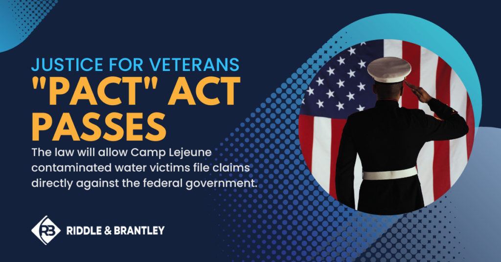 Justice for Veterans - PACT Act Passes - The law will allow Camp Lejeune contaminated water victims file claims directly against the federal government.