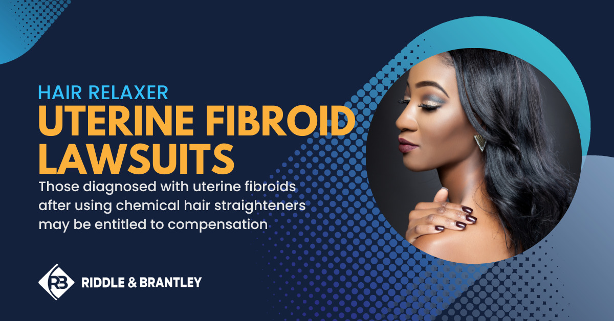 Hair Relaxer Uterine Fibroid Lawsuits