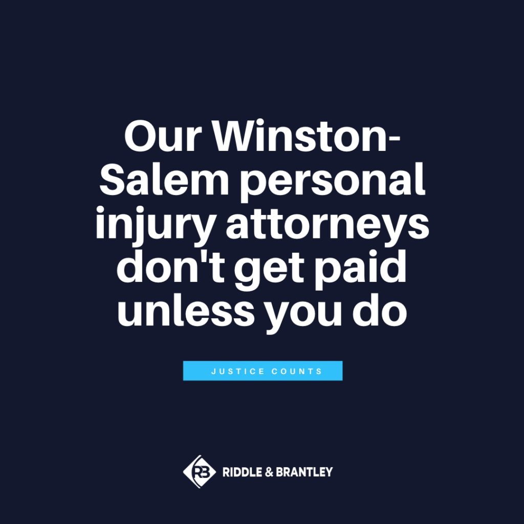 Our Winston-Salem personal injury attorneys don't get paid unless you do.