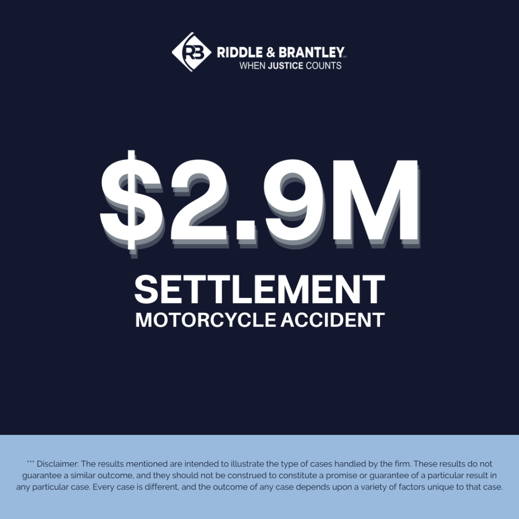 $2.9 Million Settlement - Motorcycle Accident - Riddle & Brantley