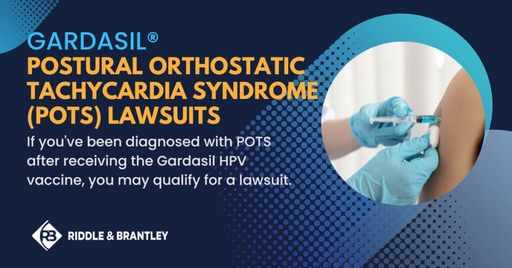 Gardasil Postural Orthostatic Tachycardia Syndrome (POTS) Lawsuits - Riddle & Brantley