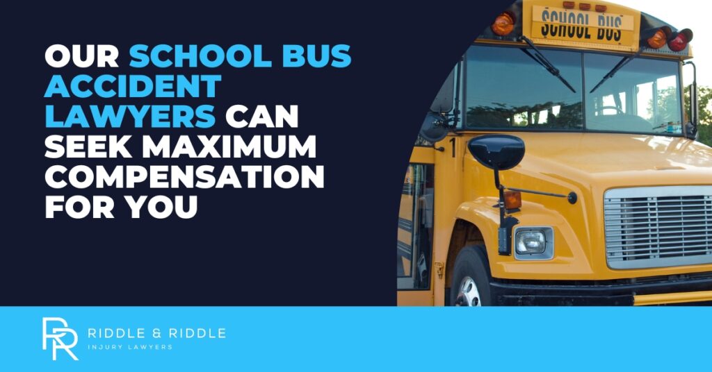 our school bus accident lawyers can seek maximum compensation for you.