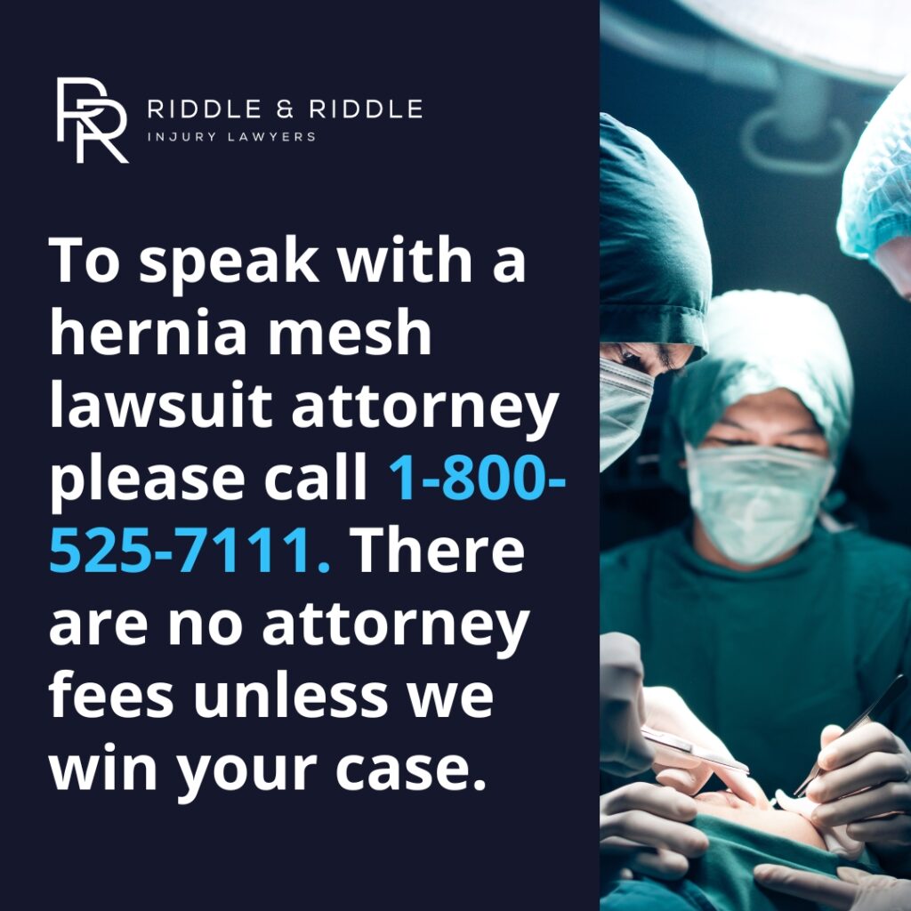 To speak with a hernia mesh lawsuit attorney, please call 1-800-525-7111. There are no attorney fees unless we win your case.