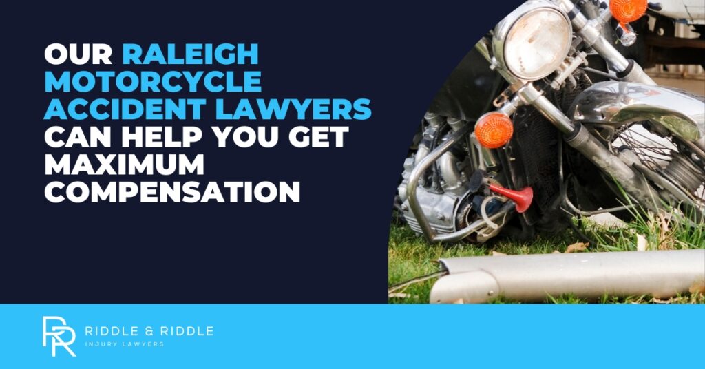 Nuestros abogados de accidentes de motocicleta en Raleigh pueden ayudarle a obtener la máxima indemnización. Riddle y Riddle Abogados de Lesiones.