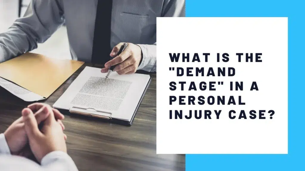 What is the demand stage in a personal injury case